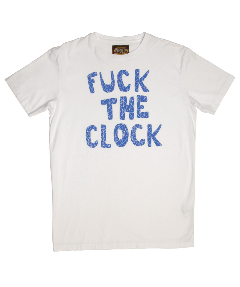 Fuck The Clock Shirt 2